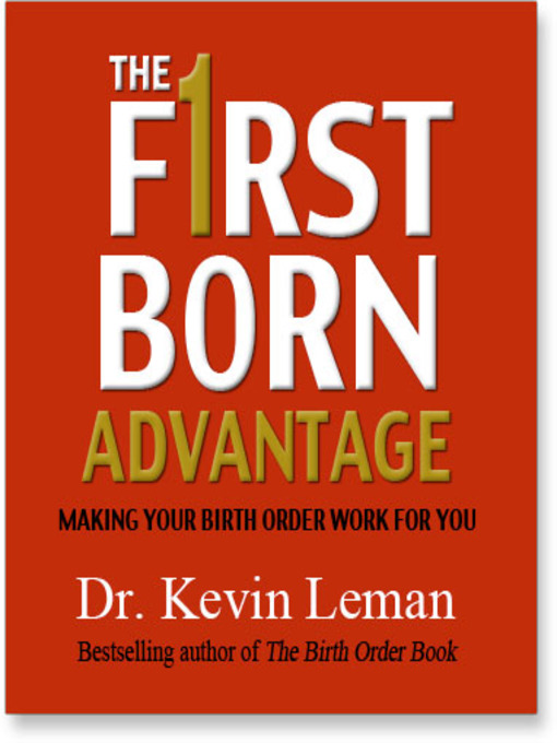 Title details for The First Born Advantage by Kevin Leman - Available